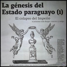 LA GÉNESIS DEL ESTADO PARAGUAYO (1) - El colapso del Imperio - A Jerónimo Irala Burgos, maestro y amigo - Por DR. MIGUEL ÁNGEL GAUTO BEJARANO - Domingo, 15 de Mayo de 2016